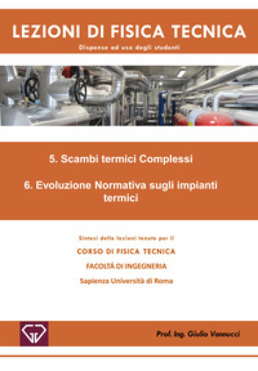 Lezioni di fisica tecnica. Scambi termici complessi. Evoluzione normativa sugli impianti termici