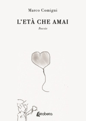 L'età che amai