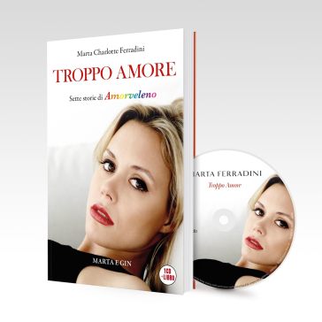 Troppo amore (cd + libro)