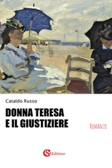 Donna Teresa e il giustiziere