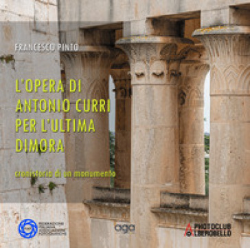 L'opera Di Antonio Curri Per L'ultima Dimora. Cronologia Di Un Monumento-image