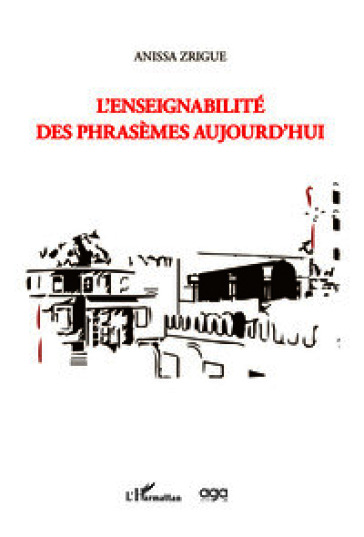 L'enseignabilité des phrasemes aujourd'hui
