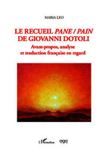Le recueil pane-pain de Giovanni Dotoli. Avant-propos, analyse et traduction française en regard