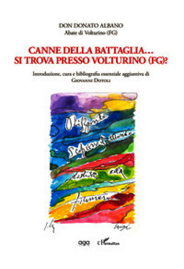 Canne della battaglia... si trova presso Volturino (FG)? Ediz. illustrata