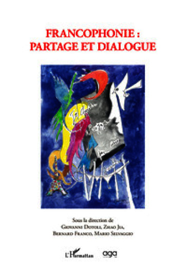 Francophonie: partage et dialogue