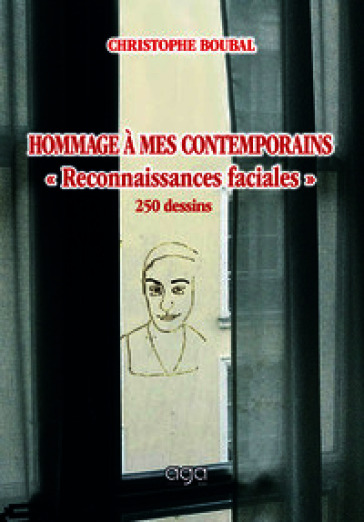 Hommage à mes contemporains. «Reconnaissances faciales»