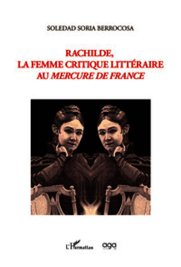 Rachilde, la femme critique littéraire au mercure de France