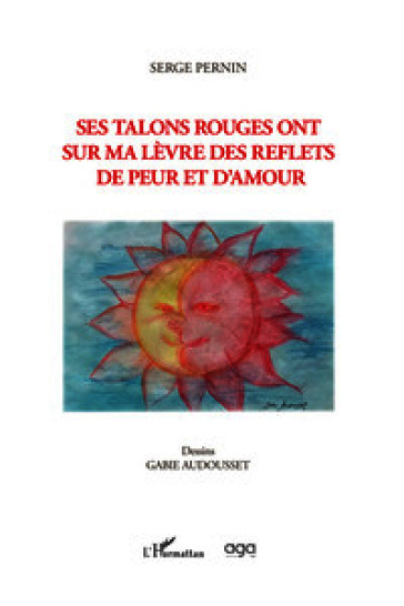 Ses talons rouges ont sur ma lèvre des reflets de peur et d'amour