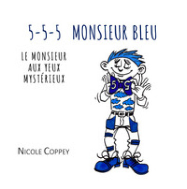 5-5-5 Monsieur Bleu. Le monsieur aux yeux mystérieux