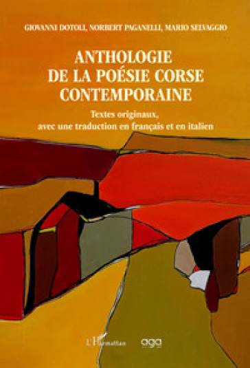 Anthologie de la poésie corse contemporaine. Textes originaux, avec une traduction en français et en italien
