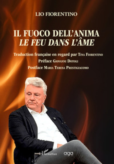 Il fuoco dell'anima. Le feu dans l'àme