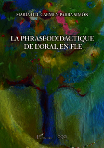 La phraséodidactique de l'oral en fle