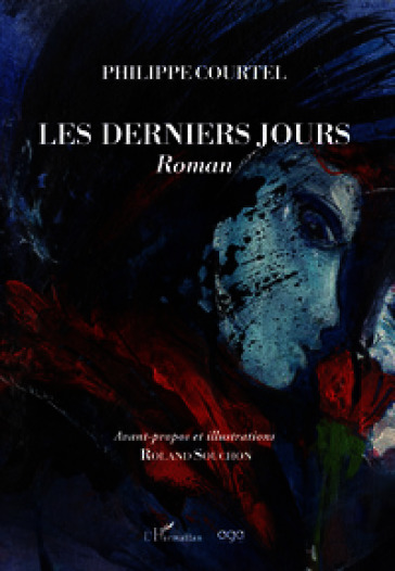 Les derniers jours. Roman