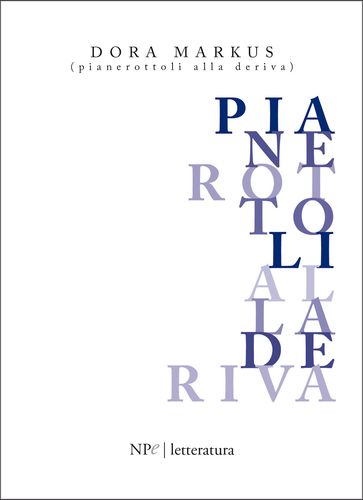 Pianerottoli alla deriva