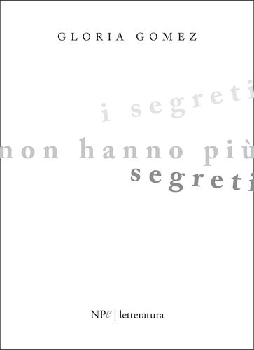 I segreti non hanno più segreti