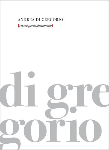 Vivere pericolosamente