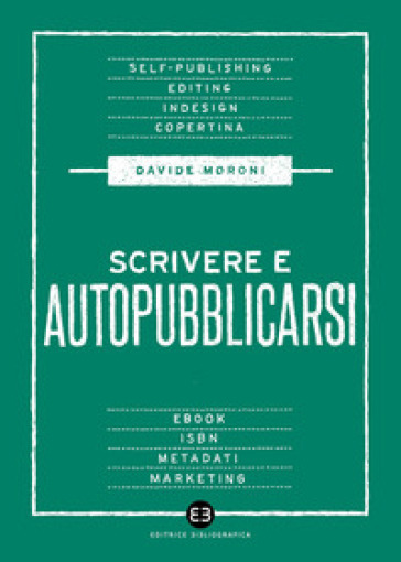 Scrivere e autopubblicarsi