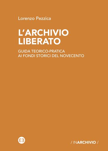 L'archivio liberato