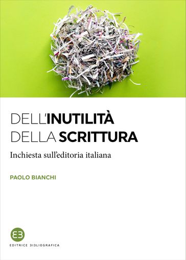 Dell'inutilità della scrittura