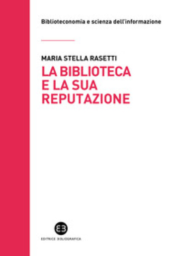 La Biblioteca E La Sua Reputazione