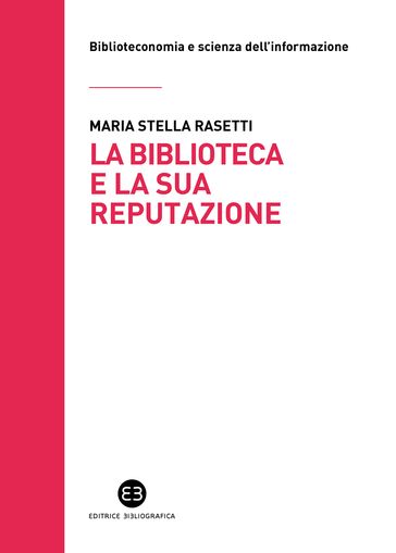 La Biblioteca E La Sua Reputazione