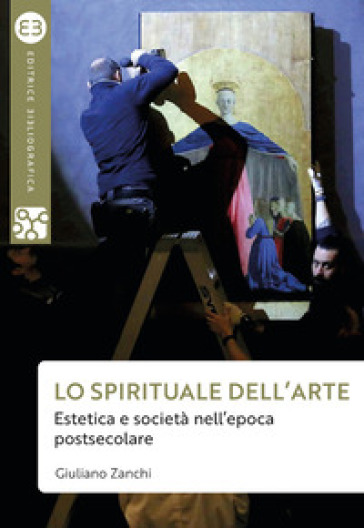 Lo spirituale dell'arte. Estetica e società nell'epoca postsecolare