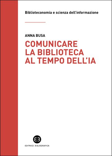 Comunicare la biblioteca al tempo dell'IA