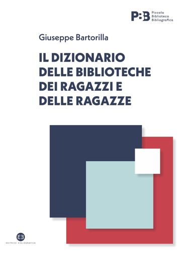 Il dizionario delle biblioteche dei ragazzi e delle ragazze