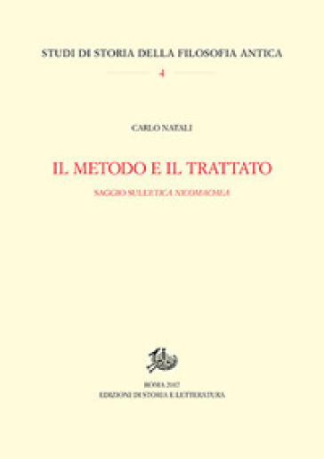 Il metodo e il trattato. Saggio sull'«Ethica Nicomachea»
