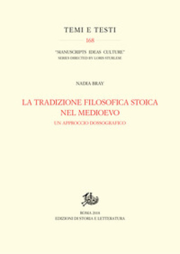 La tradizione filosofica stoica nel Medioevo. Un approccio dossografico