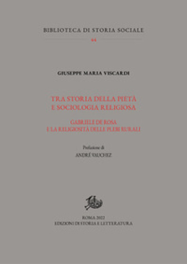 Tra storia della pietà e sociologia religiosa. Gabriele De Rosa e la religiosità delle plebi rurali