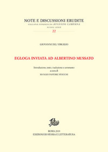 Egloga inviata ad Albertino Mussato. Testo latino a fronte. Ediz. bilingue