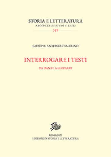 Interrogare i testi. Da Dante a Leopardi