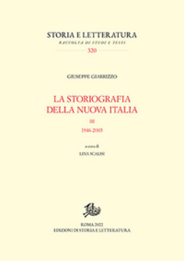 La storiografia della nuova Italia. 1946-2005. Vol. 3