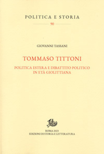 Tommaso Tittoni. Politica estera e dibattito politico in età giolittiana