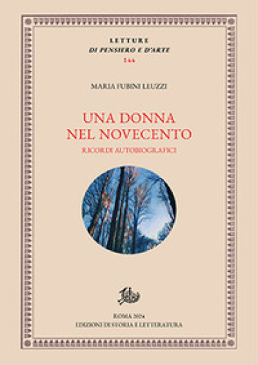 Una donna nel Novecento. Ricordi autobiografici