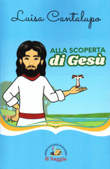 Alla scoperta di Gesù
