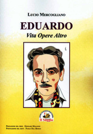 Eduardo. Via opere altro