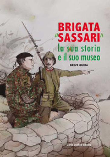 Brigata «Sassari». La sua storia e il suo museo