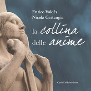 La collina delle anime. Nuova ediz.