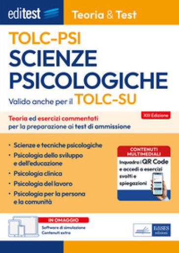 EdiTest Scienze Psicologiche TOLC-PSI. Teoria &amp; Test. Teoria ed esercizi commentati per la preparazione ai test di ammissione. Con software di simulazione online