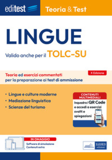 EdiTEST. Lingue. Teoria &amp; test. Teoria ed esercizi commentati per la preparazione ai test di ammissione. Con contenuti extra. Con software di simulazione