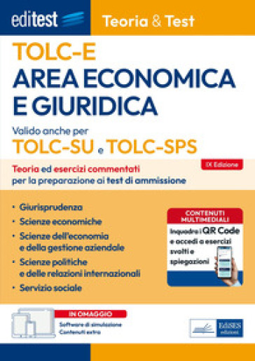 EdiTEST. Area economica e giuridica. Teoria &amp; test. Nozioni teoriche ed esercizi commentati per la preparazione ai test di accesso. Con software d