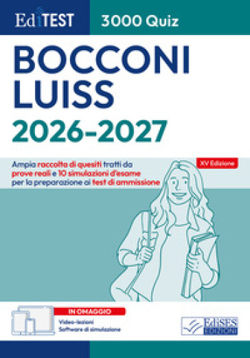 EdiTEST. Bocconi, Luiss. 3000 quiz. Ampia raccolta di quesiti tratti da prove reali e 10 simulazioni d'esame. Con software di simulazione. Con video-lezioni