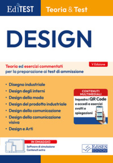 EdiTEST. Design. Teoria ed esercizi commentati per la preparazione ai test di ammissione. Con software di simulazione