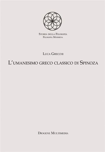 L'umanesimo greco classico di Spinoza