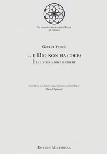 ... e Dio non ha colpa. È la logica a dirci il perché
