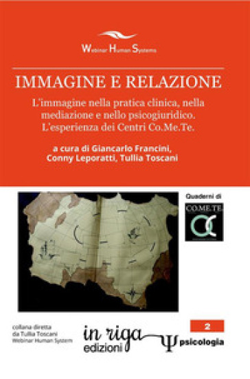 Immagine E Relazione: L’Immagine Nella Pratica Clinica, Nella Mediazione E Nello Psicogiuridico. L’Esperienza Dei Centri Co.Me.Te-image