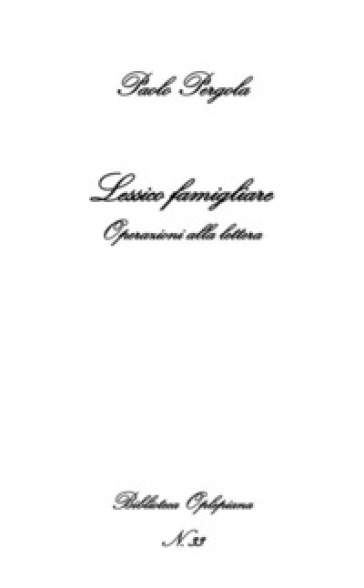 Lessico famigliare. Operazioni alla lettera