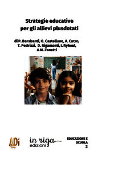 Strategie educative per gli allievi plusdotati